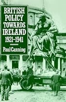 British Policy Towards Ireland 1921-1941