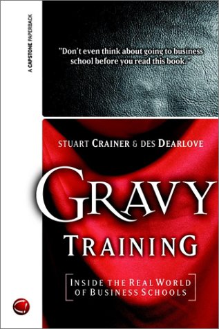 gravy training inside the shadowy world of business schools