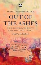 Israel and Palestine: Out of the Ashes