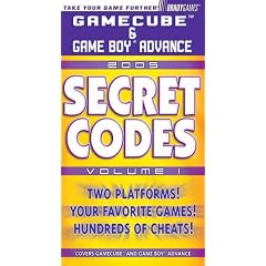 Gamecube Gameboy Advanced Secret Codes 2005: v.1: Vol 1