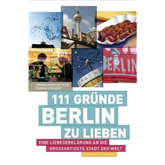 111 Gr�nde, Berlin zu lieben