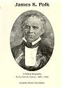 James K. Polk: A Political Biography to the End of a Career 1845-1849