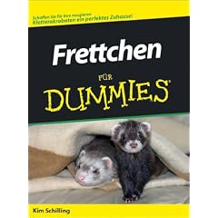 Frettchen f�r Dummies