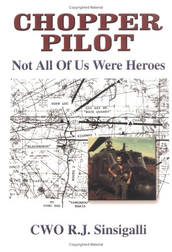 Chopper Pilot: Not All of Us Were Heroes