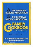 Produkt-Bild: The American Diabetes Association/ The American Dietetic Association Family Cookbook, Volume II / illustrated by Lauren Rosen