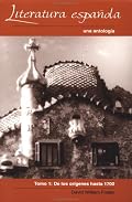 Literatura Epanola: Una antologia, Tomo 1: los origenes hasta 1700 (Vol 1)
