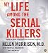 My Life Among the Serial Killers CD: Inside the Minds of the World's Most Notorious Murderers