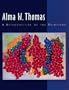 Alma W. Thomas: A Retrospective of the Paintings