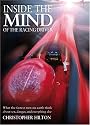 Inside the Mind of the Grand Prix Driver: Psychology of the Fastest Men on Earth: Sex, Danger and Everything Else