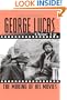 George Lucas: Close Up: The Making of His Movies (Close-Up Series)