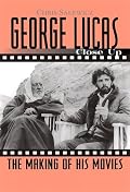 George Lucas: Close Up: The Making of His Movies (Close-Up Series)