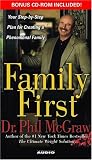 Family First: Your Step-by-Step Plan for Creating a Phenomenal Family
