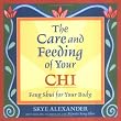The Care and Feeding of Your Chi: Feng Shui for Your Body
