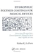 Hydrophilic Polymer Coatings for Medical Devices