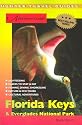 Adventure Guide Florida Keys & Everglades National Park (Adventure Guide to the Florida Keys & Everglades National Park)