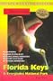 Adventure Guide Florida Keys & Everglades National Park (Adventure Guide to the Florida Keys & Everglades National Park)