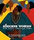 Africana Woman : Her Story Through Time