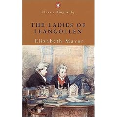 The Ladies of Llangollen (Penguin Classic Biography)