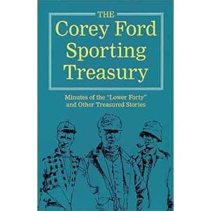 The Corey Ford Sporting Treasury: Minutes of the 