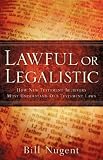 Lawful or Legalistic