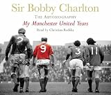 My Manchester United Years: The Autobiography