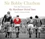 My Manchester United Years