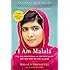 I Am Malala: The Girl Who Stood Up for Education and Was Shot by the Taliban