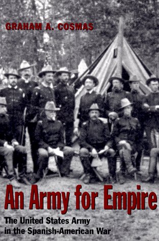 An Army for Empire: The United States Army in the Spanish-American War (Texas a & M University Military History Series) under Reconstruction in The Books Store