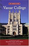 Vassar College: Campus Guide - (The Campus Guide)
