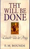 Thy Will Be Done
