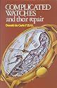 Complicated Watches and Their Repair
