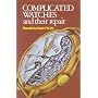 Complicated Watches and Their Repair