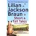Short and Tall Tales: Moose County Legends Collected by James Mackintosh Qwilleran