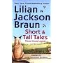 Short and Tall Tales: Moose County Legends Collected by James Mackintosh Qwilleran