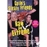 Colin's Sleazy Friends: Raw and Extreme DVD