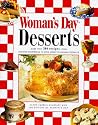Woman's Day Desserts: More than 300 Recipes from Brownie Shortbread Apple Sorbet Banana Cream Pie