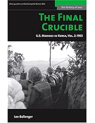 The Final Crucible: U.S. Marines in Korea, Vol. 2: 1953 (Potomacs History of War Series)