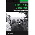 The Final Crucible: U.S. Marines in Korea, Vol. 2: 1953 (Potomac's History of War Series) book cover