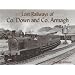 Lost Railways of Co.Down and Co.Armagh