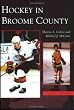 Hockey in Broome County  (NY)  (Images of Sports)