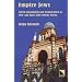 Empire Jews: Jewish Nationalism and Acculturation in 19th and Early 20th Century Russia (The New Approaches to Russian and East European Culture)