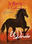Le Ranch de la Pleine Lune, Tome 17 : El Dorado