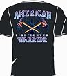 FIREFIGHTER T-SHIRTS - AMERICAN WARRIOR FIREFIGHTER SHIRTS - EXCLUSIVE! - FIREFIGHTER SHIRTS - AMERICAN WARRIOR FIREMAN TEE