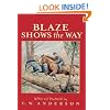 Blaze Shows The Way (Turtleback School & Library Binding Edition) (Billy and Blaze Books (Pb))