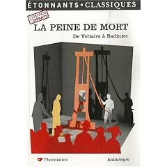 La peine de mort : De Voltaire � Badinter