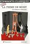 La peine de mort : De Voltaire � Badinter