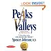 Peaks and Valleys: Making Good and Bad Times Work for You--at Work and in Life