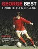 George Best: Tribute to a Legend