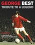 George Best: Tribute to a Legend