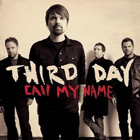 Third Day - Call My Name [Single] 2008